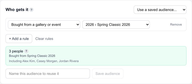 Who gets it: the rule Bought from a gallery or event, Spring Classic 2026, with a count of 3 people and Save audience